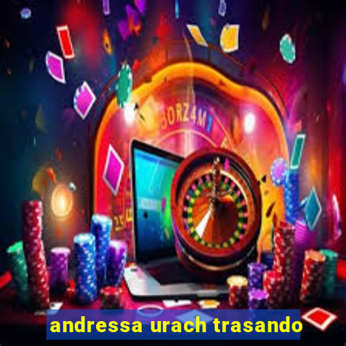 andressa urach trasando